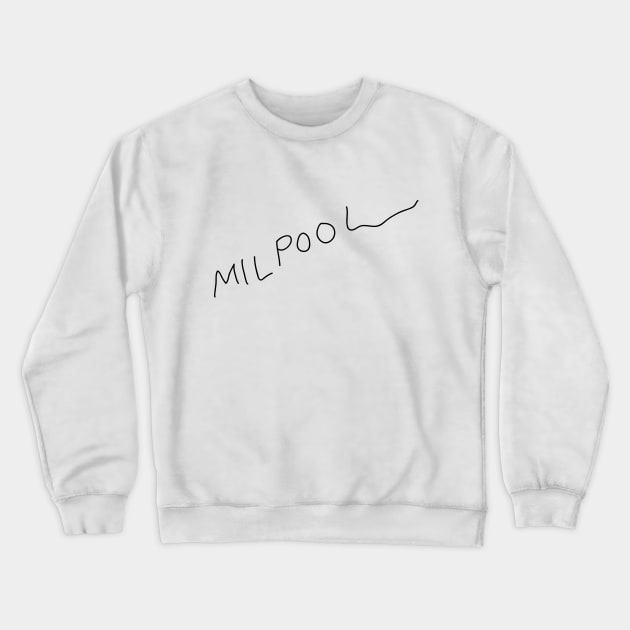 Milpool - Leg Cast Signature (Black Print) Crewneck Sweatshirt by MonkeyButlerDesigns